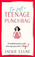 I'm Just a Teenage Punchbag