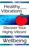 Healthy Vibrations