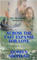 Across The Vast Expanse For Love