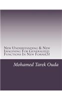 New Understanding & New Imagining For Generalized Functions In New Forms(3)