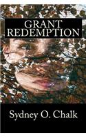 Grant Redemption: (3 Grant Seduction Trilogy)
