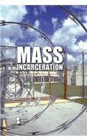 Mass Incarceration