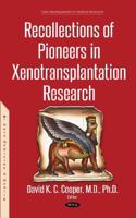 Recollections of Pioneers in Xenotransplantation Research