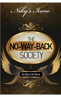 The No-Way-Back Society II