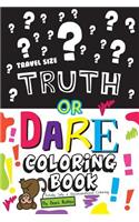 Truth or Dare Coloring Book-Travel Size