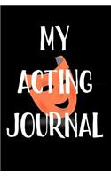 My Acting Journal: Blank Lined Journal