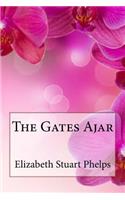 The Gates Ajar Elizabeth Stuart Phelps