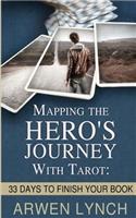 Mapping the Hero's Journey With Tarot