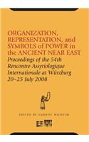 Organization, Representation, and Symbols of Power in the Ancient Near East
