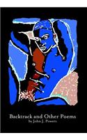 Backtrack and Other Poems