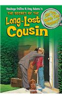 The Secret of the Long-Lost Cousin: & Other Mysteries