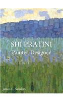 Shi Pratini - Painter, Designer