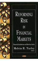 Reforming Risk in Financial Markets