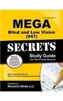 Mega Blind and Low Vision (047) Secrets Study Guide: Mega Test Review for the Missouri Educator Gateway Assessments