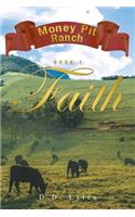 Money Pit Ranch Book 1 Faith: (English)