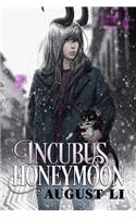 Incubus Honeymoon Volume 1