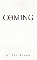 Coming