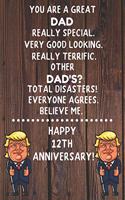 You Are A Great Dad Really Special Happy 12th Anniversary