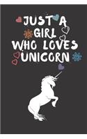 Just A Girl Who Loves Unicorn