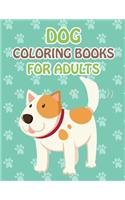 Dog Coloring Books For Adults: Dog Coloring Books For Kids, children, toddlers, crayons, adult, mini, girls and Boys. Large 8.5" x 11". 50 Pages