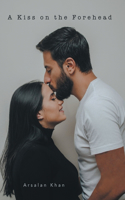 A Kiss on the Forehead