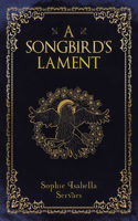 A Songbird's Lament
