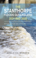 Stanthorpe Floods Queensland 2021 and 2022