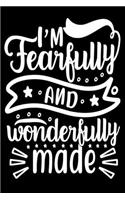 I Am Fearfully and Wonderfully Made