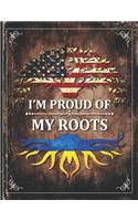 Im Proud of My Roots
