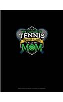 My Favorite Tennis Player Of All Time Calls Me Mom