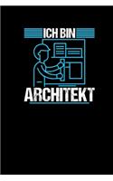 Ich Bin Architekt: Notizbuch a5 kariert - Lustiges Studenten Notizheft Journal Architektur Spaß Geschenk