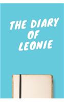 The Diary Of Leonie A beautiful personalized: Lined Notebook / Journal Gift, 120 Pages, 6 x 9 inches, Personal Diary, Personalized Journal, Customized Journal, The Diary of, First names, Diary t