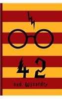 42 and Wizardry
