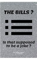 THE BILLS ? Is that supposed to be a joke ?