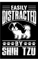 Easily Distracted By Shih Tzu: Notebook Gifts For Dog Lovers, Shih Tzu Journal Notebook Best Gifts For Who Love Shih Tzu Dog Notebook Blank Lined Ruled Journal 6"x9" 100 Pages