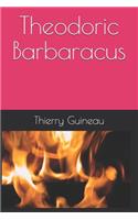 Theodoric Barbaracus