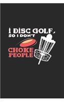 Disc golf choke people