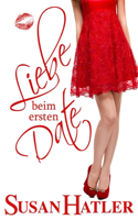 Liebe beim ersten Date: (1 Lieber Ein Date ALS Nie)