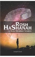 Rosh HaShanah y el Reino Mesiánico Venidero