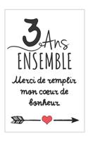 3 Ans Ensemble, Carnet De Notes: Idée Cadeau Noces De Froment, Pour femme, Pour Homme, Pour Célébrer Votre Union