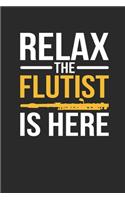 Relax The Flutist Is Here: Flutes Notebook, Blank Lined (6" x 9" - 120 pages) Musical Instruments Themed Notebook for Daily Journal, Diary, and Gift