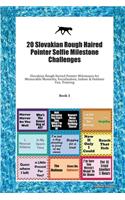 20 Slovakian Rough Haired Pointer Selfie Milestone Challenges