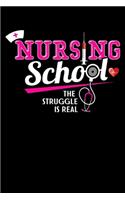 Nursing School The Struggle Is Real: Food Journal & Meal Planner Diary To Track Daily Meals And Fitness Activities For Nursing Students And LPN RN Nurses (6 x 9; 120 Pages)