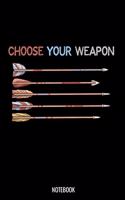 Choose Your Weapon