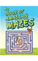 My Book Of Amazing Mazes