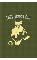 Lazy Trash Cat