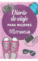 Diario De Viaje Para Mujeres Micronesia: 6x9 Diario de viaje I Libreta para listas de tareas I Regalo perfecto para tus vacaciones en Micronesia