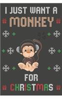 I Just Want A Monkey For Christmas: Christmas Gifts Monkey Blank Lined Notebooks, Journals, Planners and Diaries to Write In - For Monkey Lovers
