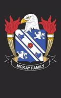 McKay: McKay Coat of Arms and Family Crest Notebook Journal (6 x 9 - 100 pages)