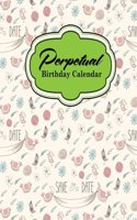 Perpetual Birthday Calendar: Perpetual Calendar Book, Perpetual Date Book, Perpetual Calendar For Men, Perpetual Planner Notebook, Cute Wedding Cover